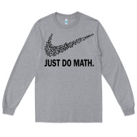 Heather Grey just do math Long Sleeve Tee - DesigneFamous