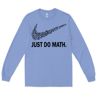 Colony Blue just do math Long Sleeve Tee - DesigneFamous
