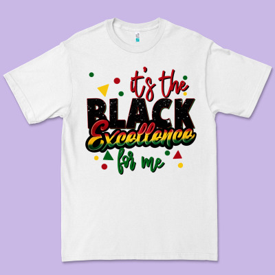 It's The Black Excellence For Me Premium Tee Designed By Fadigitalartstudio