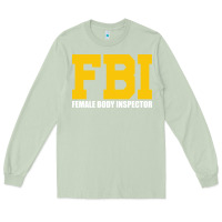 Matcha FBI, Female Body Inspector Funny Long Sleeve Tee - DesigneFamous