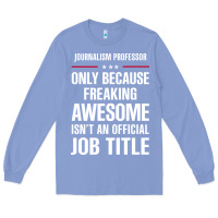 Colony Blue gift for freaking awesome journalism professor Long Sleeve Tee - DesigneFamous