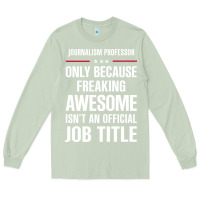 Matcha gift for freaking awesome journalism professor Long Sleeve Tee - DesigneFamous
