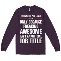 Plum gift for freaking awesome journalism professor Long Sleeve Tee - DesigneFamous