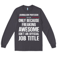 Smoke gift for freaking awesome journalism professor Long Sleeve Tee - DesigneFamous