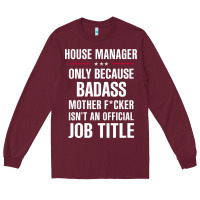 Burgundy gift for badass house manager Long Sleeve Tee - DesigneFamous