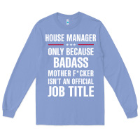Colony Blue gift for badass house manager Long Sleeve Tee - DesigneFamous