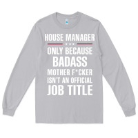 Moon Dust gift for badass house manager Long Sleeve Tee - DesigneFamous