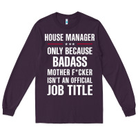 Plum gift for badass house manager Long Sleeve Tee - DesigneFamous