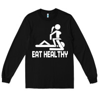 Black eat healthy Long Sleeve Tee - DesigneFamous