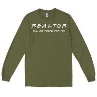 Army Green realtor Long Sleeve Tee - DesigneFamous