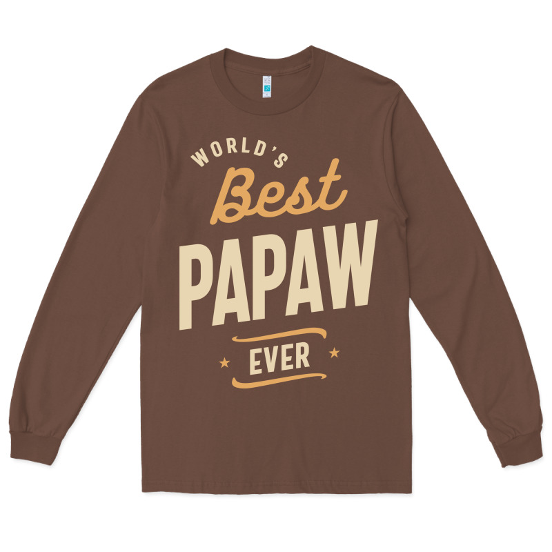 Mens Best Papaw Ever Funny Dad / Grandpa Long Sleeve Tee by DesigneFamous | Teevron