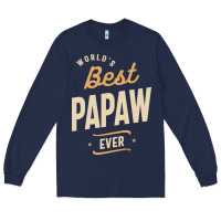 Navy Mens Best Papaw Ever Funny Dad / Grandpa Long Sleeve Tee - DesigneFamous