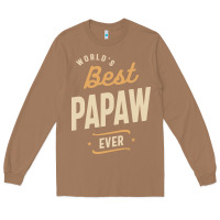 Toasted Coconut Mens Best Papaw Ever Funny Dad / Grandpa Long Sleeve Tee - DesigneFamous