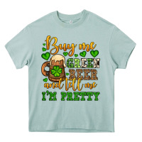 Arona Buy me green beer and tell me i'm pretty Heavy Core Tee - OliviaCreatesArt