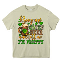 Buy Me Green Beer And Tell Me I'm Pretty Heavy Core Tee | Teevron