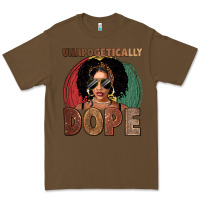 Cacao Unapologetically dope Premium Tee - FaDigitalArtStudio