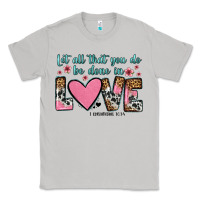 Moon Dust let all that you do be done in love Classic Tee - OliviaCreatesArt