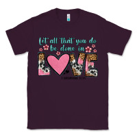 Plum let all that you do be done in love Classic Tee - OliviaCreatesArt