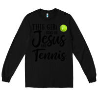 Black this girl runs on jesus and tennis Long Sleeve Tee - DesigneFamous