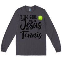 Smoke this girl runs on jesus and tennis Long Sleeve Tee - DesigneFamous