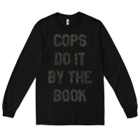 Black cops do it by the book 1988, halloween Long Sleeve Tee - DesigneFamous