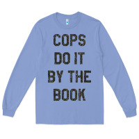Colony Blue cops do it by the book 1988, halloween Long Sleeve Tee - DesigneFamous