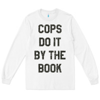 White cops do it by the book 1988, halloween Long Sleeve Tee - DesigneFamous