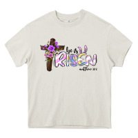 Cream easter he is risen matthew 28 6 Heavy Core Tee - Jasminsmagicworld