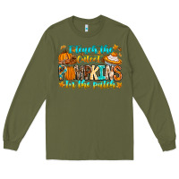 Army Green i teach the cutest pumpkins in the patch Long Sleeve Tee - CowhideDigitalArt