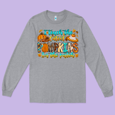 I Teach The Cutest Pumpkins In The Patch Long Sleeve Tee Designed By Cowhidedigitalart