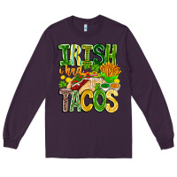 Plum Irish i Had Tacos Long Sleeve Tee - CowhideDigitalArt