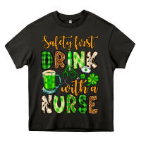 Asphalt St. Patrick's Safety first drink with a Nurse Heavy Core Tee - OliviaCreatesArt