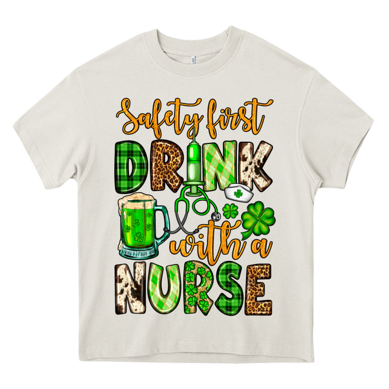 St. Patrick's Safety First Drink With A Nurse Heavy Core Tee by OliviaCreatesArt | Teevron