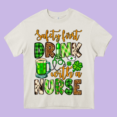St. Patrick's Safety First Drink With A Nurse Heavy Core Tee Designed By Oliviacreatesart