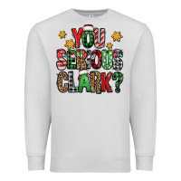 Dove Grey you serious clark Christmas vacation Premium Sweatshirt - Jasminsmagicworld