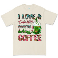 Bone I Love A Cute Little Cactus Holding Coffee Premium Tee - FaDigitalArtStudio