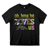 Black Easter Day Oh he loves us Heavy Core Tee - OliviaCreatesArt