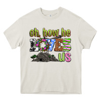Cream Easter Day Oh he loves us Heavy Core Tee - OliviaCreatesArt