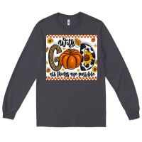Smoke With God All Things Are Possible Long Sleeve Tee - CowhideDigitalArt