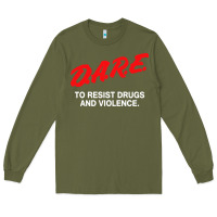 Army Green d a r e anti drugs Long Sleeve Tee - DesigneFamous