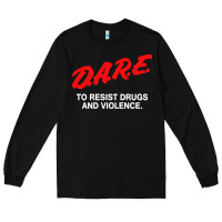 Black d a r e anti drugs Long Sleeve Tee - DesigneFamous