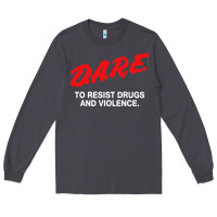Smoke d a r e anti drugs Long Sleeve Tee - DesigneFamous