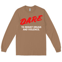 Toasted Coconut d a r e anti drugs Long Sleeve Tee - DesigneFamous