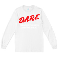 White d a r e anti drugs Long Sleeve Tee - DesigneFamous