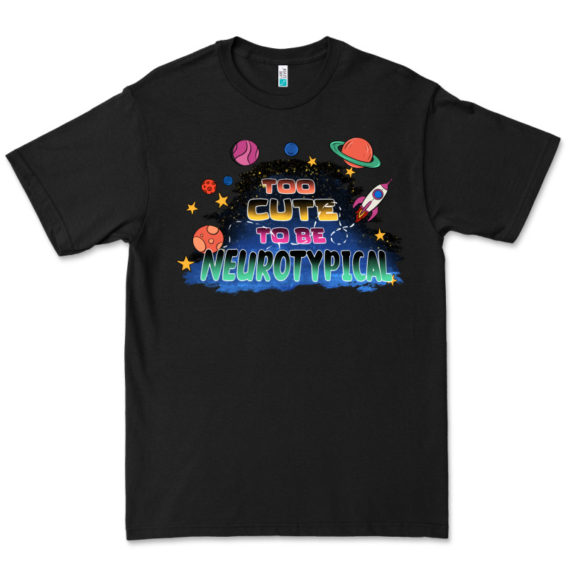 Too Cute To Be Neurotypical Premium Tee by FaDigitalArtStudio | Teevron