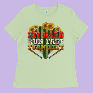 Hit Hard Run Fast Turn Left Ladies Tee Designed By Bundleandbundleshop