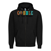 Black gobble til you wobble thanksgiving turkey Zipper Hoodie - RanaPortraitStore