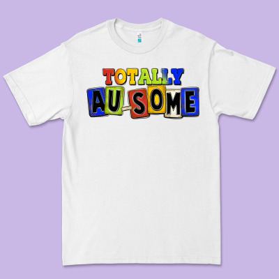 Totally Au-some Premium Tee Designed By Fadigitalartstudio