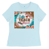 Baby Blue coffee teach repeat tumbler Ladies Tee - BundleAndBundleShop