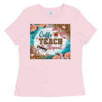 Bubblegum Pink coffee teach repeat tumbler Ladies Tee - BundleAndBundleShop